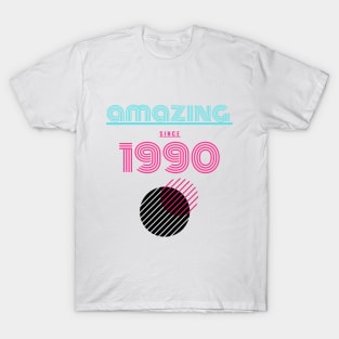 Amazing since 1990 T-Shirt